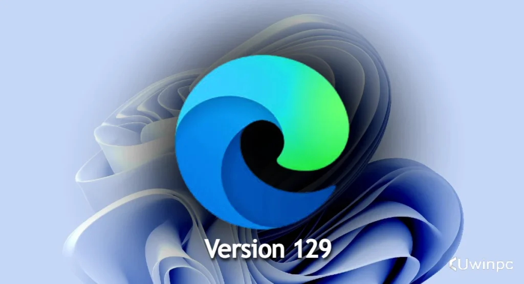 Microsoft Edge new stable version 129.0.2792.52 released with patches, features